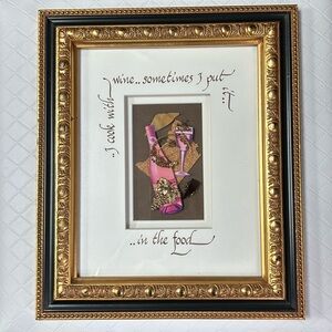 Vintage 3D Art Framed Calligraphy“I cook with wine…”  quote Size 11x-13
